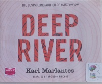 Deep River written by Karl Marlantes performed by Bronson Pinchot on Audio CD (Unabridged)